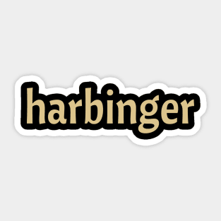 Harbinger Sticker